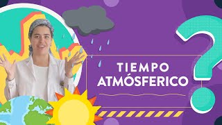 Tiempo atmosférico [upl. by Lyndy620]