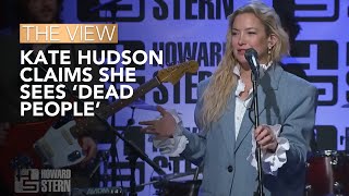 Kate Hudson Claims She Sees ‘Dead People’  The View [upl. by Cleary]