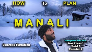 Manali Trip  Complete Guide For Manali Trip  Manali Snowfall 2023  Manali Tourist Places  Manali [upl. by Deragon]