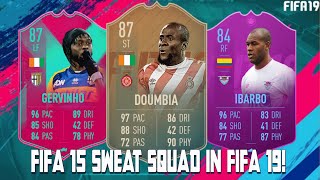 FIFA 19 SQUAD BUILDER DOUMBIA GERVINHO AND IBARBO FIFA 15 FLASHBACK SWEAT SQUAD [upl. by Alvira396]