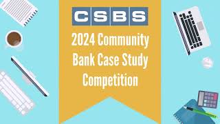 2024 CSBS Community Bank Case Study Competition Winners [upl. by Karina347]