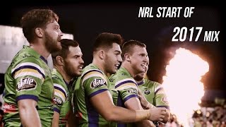 NRL  Start of 2017 Mix [upl. by Ynohtnad]