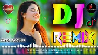 Dil Galti kar Baitha Hai💘Dj Remix💘Jubin Nautiyal💘Vibration Mix💘Trending Hindi Song💘Dj Vishal Bhai [upl. by Innos]