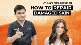 How To Repair Damaged Skin   Dr Narendra Nikumbh damageskin skindamage [upl. by Ardnoet]