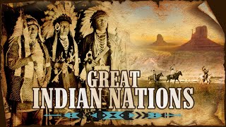 Americas Great Indian Nations  Full Length Documentary [upl. by Romeu850]