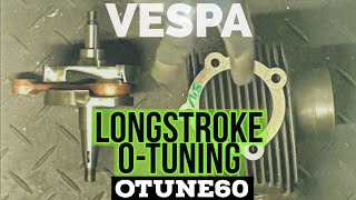 VESPA longstroke 60mm OTUNING 200cc  OTUNE60  FMPSolid PASSion [upl. by Vasquez]