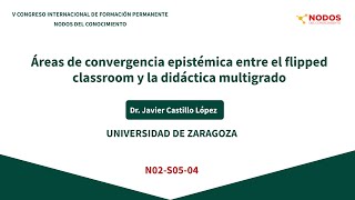 Convergencia epistémica entre el flipped classroom y la didáctica multigrado [upl. by Oreste]