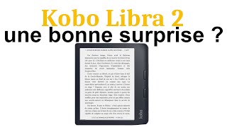 Réaction  nouvelle liseuse Kobo Libra 2 7 pouces [upl. by Enimzzaj254]