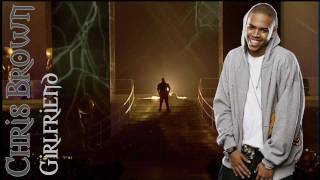 Chris Brown feat Lupe Fiasco  Girlfriend Lyrics [upl. by Lajib]