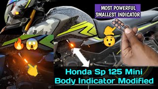 Honda Sp 125 Mini Body Indicator Modified😱 SP125 bs6 modified indicators🔥 Smallest Led Indicator❣️ [upl. by Tehc]