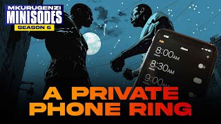 A Private Phone Ring  Mkurugenzi Minisodes 6 Ep 3 [upl. by Kora]