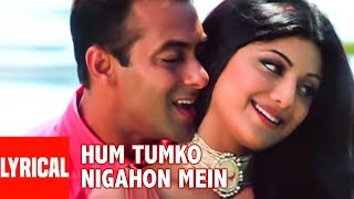 Hum Tumko Nigahon Mein Lyrical Video  GarvPride amp Honour  Udit NShreya GSalman Khan Shilpa S [upl. by Surat986]