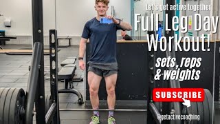 My Full Leg Day Workout  Sets Reps amp Weights [upl. by Gelya]