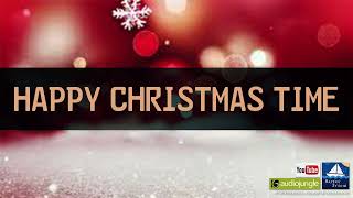 Happy Christmas Time  Royalty Free Music [upl. by Pizor]