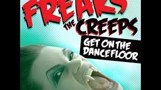 Freaks  The Creeps Official video [upl. by Novihc]