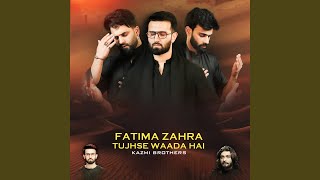 Fatima Zahra Tujhse Waada Hai [upl. by Nev]