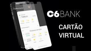 C6 Bank Cartão Virtual [upl. by Norry]