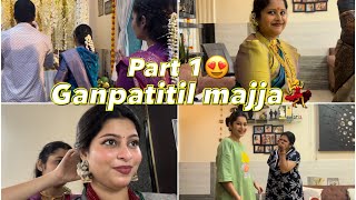 Part 1  ganpaticha pahila divas 😍  PAYAL PATIL VLOG♥️ [upl. by Greabe]