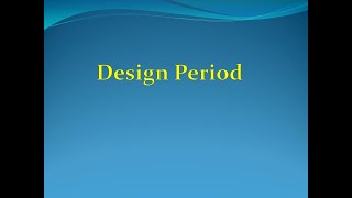 Design Period  Factor Affecting Design Period [upl. by Becki]