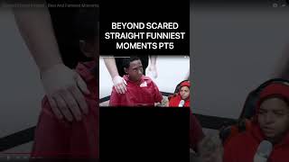 BEYOND SCARED STRAIGHT FUNNIEST MOMENTS PT5 [upl. by Catie318]