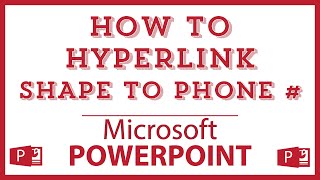 How To Hyperlink A Shape To A Phone Number In Microsoft PowerPoint  365  2024 [upl. by Avra]