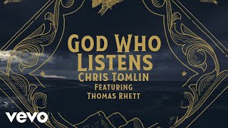 Chris Tomlin  God Who Listens Lyric Video feat Thomas Rhett [upl. by Ayotl140]