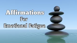 Daily Affirmations For Anxiety Fatigue amp Emotional Healing [upl. by Gemmell672]