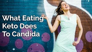 What Eating Keto Does To Candida [upl. by Alford507]