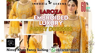 FALESIA BY LAROZA IMROZIA PREMIUM EMBROIDERY FANCY DRESSES [upl. by Adekahs982]