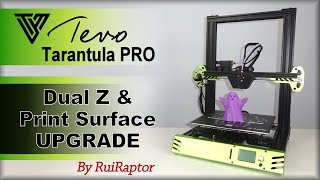 Tevo TARANTULA PRO  Dual Z amp Print Surface Upgrade [upl. by Cozmo480]