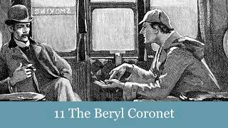 11 The Beryl Coronet from The Adventures of Sherlock Holmes 1892 Audiobook [upl. by Claybourne]