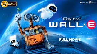 WALLE 2008 Animation Movie HD  Ben Burtt Elissa Knight  WALLE Full Movie English Fact  Review [upl. by Druci]