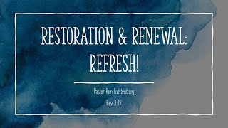 Restoration amp Renewal Refresh [upl. by Urial986]