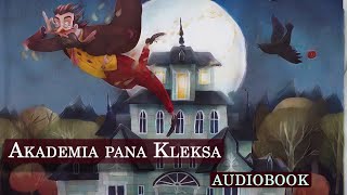 Akademia pana Kleksa  audiobook streszczenie szczegółowe [upl. by Narton]