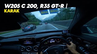 W205 C 200 R35 GTR  加叻 Karak  May 5 2024 POV [upl. by Elfrida]