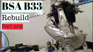 BSA B33 scrambler rebuild part one [upl. by Eeznyl]