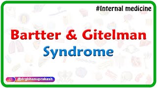 Bartter and Gitelman syndrome  Internal medicine lectures by Dr Rajesh Gubba [upl. by Lahcsap]