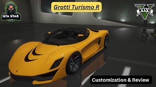 Grotti Turismo R  Customization amp Review in 10 min or less [upl. by Lynnworth]