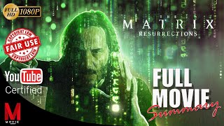 Matrix Resurrections  Movie Recap [upl. by Eugenle114]