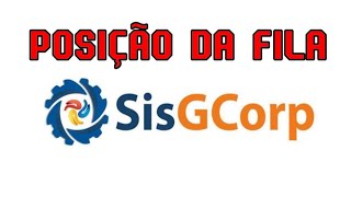 POSIÇÃO DA FILA SISGCORP [upl. by Targett114]