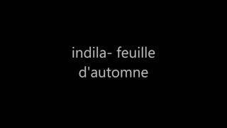 IndilaFeuille Dautomne PAROLES OFFICIEL [upl. by Breech]