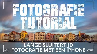 Lange sluitertijd fotografie met een iPhone [upl. by Johnsten]