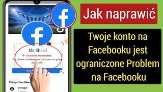 Napraw problem z ograniczonym kontem na Facebooku  Jak usunąć ograniczenia na Facebooku [upl. by Locin]