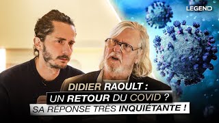 DIDIER RAOULT  UN RETOUR DU COVID  SA RÉPONSE TRÈS INQUIÉTANTE [upl. by Madaih216]