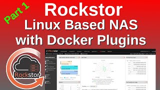 Rockstor  Open Source Self Hosted Linux based NAS with Docker Plugins for extended functionality [upl. by Weinrich]