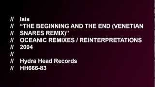 Isis  The Beginning and the End Venetian Snares Remix [upl. by Tasha]