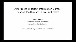 AI for ImperfectInformation Games Beating Top Humans in NoLimit Poker [upl. by Rosinski455]