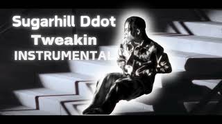 SugarHill Ddot  Tweakin Instrumental [upl. by Atrahc]