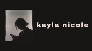 l a t e n i g h t s  kayla nicole lyrics [upl. by Ecyla]