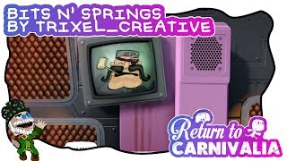 Return to Carnivalia 4  Bits N Springs [upl. by Avi]